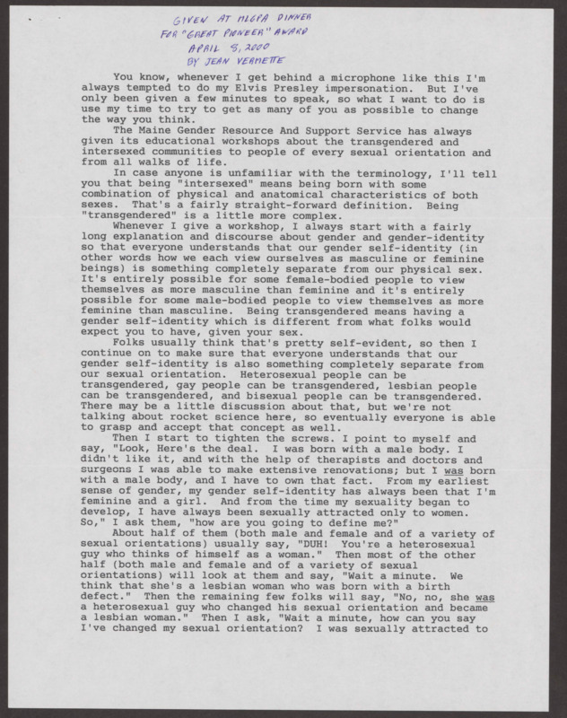 In 2000, the Maine Lesbian Gay Political Alliance (later EqualityMaine) honored Vermette's educational work with its Great Pioneer Award. Vermette concludes that acceptance across the LGBTQ spectrum is what we are all working toward.